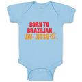 Baby Clothes Born to Brazilian Jiu Jitsu Sport Martial Arts Baby Bodysuits