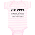 Baby Clothes 6 Feet Away Please Quarantine Social Distancing Baby Bodysuits