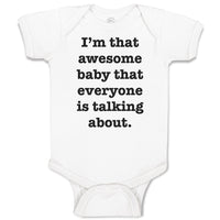 Baby Clothes I'M That Awesome Baby That Everyone Is Talking About. Cotton