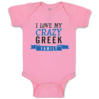 Baby Clothes I Love My Crazy Greek Family Baby Bodysuits Boy & Girl Cotton