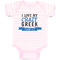 Baby Clothes I Love My Crazy Greek Family Baby Bodysuits Boy & Girl Cotton