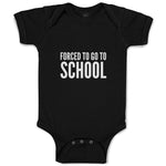 Baby Clothes Kids Forced to Go to School Baby Bodysuits Boy & Girl Cotton