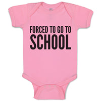 Baby Clothes Kids Forced to Go to School Baby Bodysuits Boy & Girl Cotton