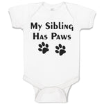 Baby Clothes My Sibling Has Paws Pet Animal Dog Humour Baby Bodysuits Cotton