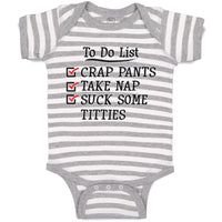 Baby Clothes To Do List Crap Pants Take Nap Suck Some Titties Baby Bodysuits