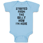 Baby Clothes Started from The Belly Now I'M Here Baby Bodysuits Cotton