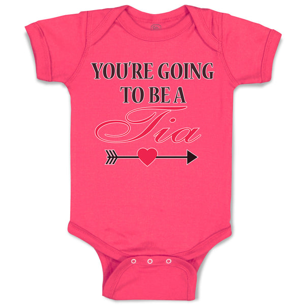 Baby Clothes You'Re Going to Be A Tia Along with Bow and Arrow Heart Symbol