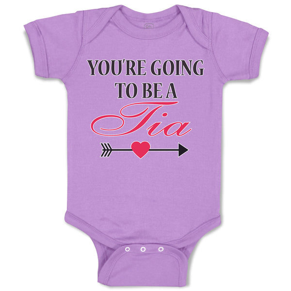 Baby Clothes You'Re Going to Be A Tia Along with Bow and Arrow Heart Symbol