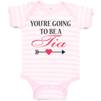 Baby Clothes You'Re Going to Be A Tia Along with Bow and Arrow Heart Symbol