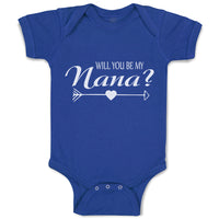 Baby Clothes Will You Be My Nana with Pattern Arrow and Heart in The Middle