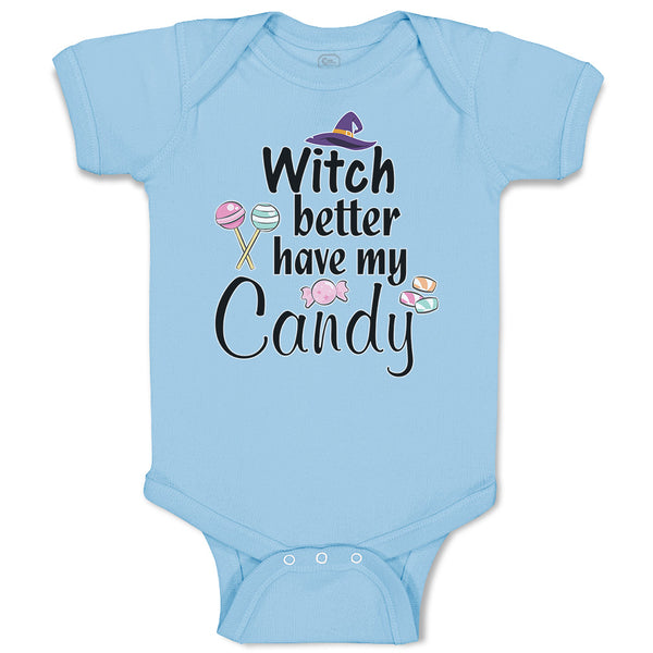 Baby Clothes Witch Better Have My Candy with Hat and Lollipops Baby Bodysuits