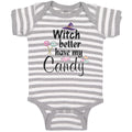 Baby Clothes Witch Better Have My Candy with Hat and Lollipops Baby Bodysuits