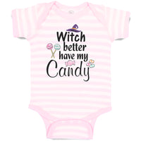 Baby Clothes Witch Better Have My Candy with Hat and Lollipops Baby Bodysuits