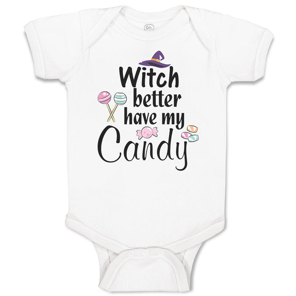 Baby Clothes Witch Better Have My Candy with Hat and Lollipops Baby Bodysuits