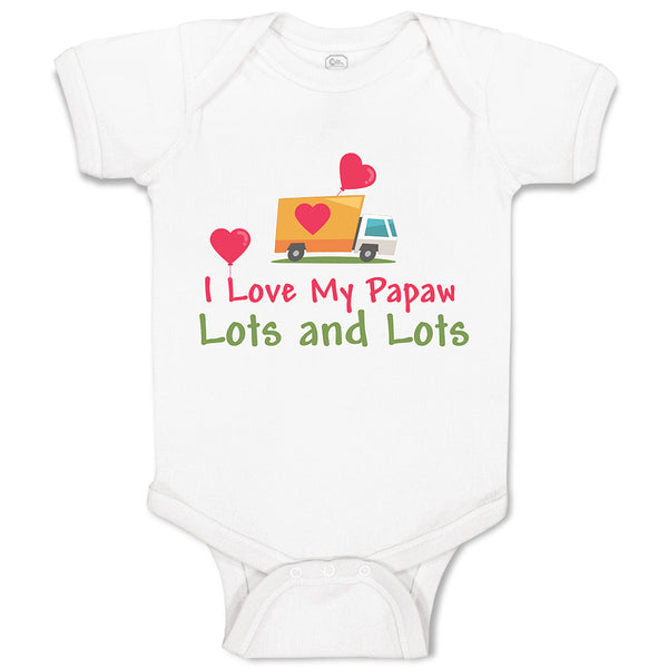 Baby Clothes I Love My Papaw Lots and Lots Baby Bodysuits Boy & Girl Cotton