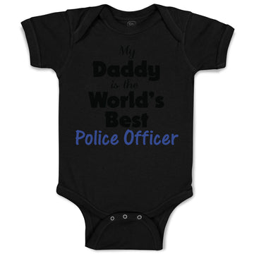 Baby Clothes My Daddy Is The World's Best Police Officer Law Enforcement Cotton