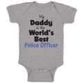 Baby Clothes My Daddy Is The World's Best Police Officer Law Enforcement Cotton