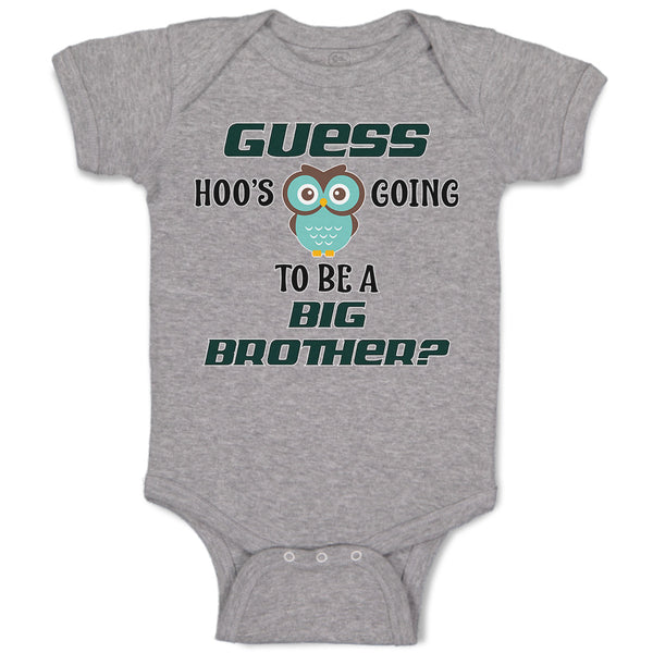 Baby Clothes Guess Hoo's Going to Be A Big Brother Baby Bodysuits Cotton