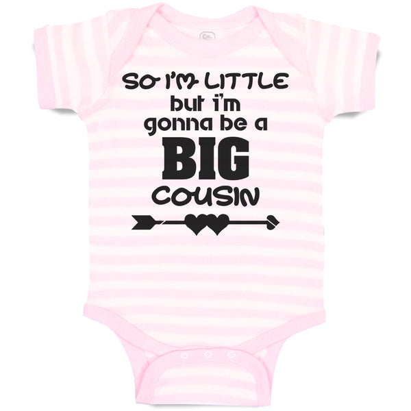 Baby Clothes So I'M Little but I'M Gonna Be A Big Cousin Baby Bodysuits Cotton