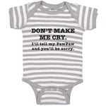 Baby Clothes Don'T Make Me Cry. I'Ll Tell My Pawpaw and You'Ll Be Sorry. Cotton