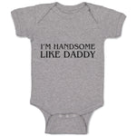 Baby Clothes I'M Handsome like Daddy Baby Bodysuits Boy & Girl Cotton