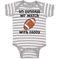 Baby Clothes On Sundays We Watch with Daddy Baby Bodysuits Boy & Girl Cotton