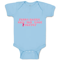 Baby Clothes Sorry Daddy You Now Have 2 Bosses Baby Bodysuits Boy & Girl Cotton