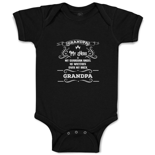 Baby Clothes Grandpa My Hero My Guardian Angle He Watches over My Back Grandpa