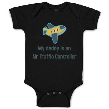 Baby Clothes My Daddy Is An Air Traffic Controller Dad Father's Day Cotton