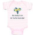 Baby Clothes My Daddy Is An Air Traffic Controller Dad Father's Day Cotton