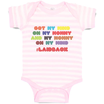 Baby Clothes Got My Mind on My Mommy and My Mommy on My Mind # Laidback Cotton