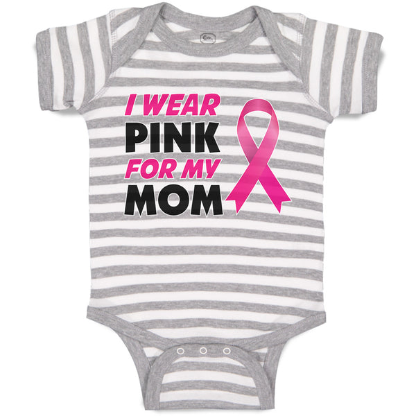 Baby Clothes I Wear Pink for My Mom Baby Bodysuits Boy & Girl Cotton