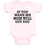 Baby Clothes If You Wake Me Mom Will Cut You Baby Bodysuits Boy & Girl Cotton
