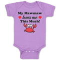 Baby Clothes My Mawmaw Loves Me This Much! Baby Bodysuits Boy & Girl Cotton