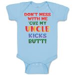 Baby Clothes Don'T Mess with Me 'Cuz My Uncle Kicks Butt! Baby Bodysuits Cotton