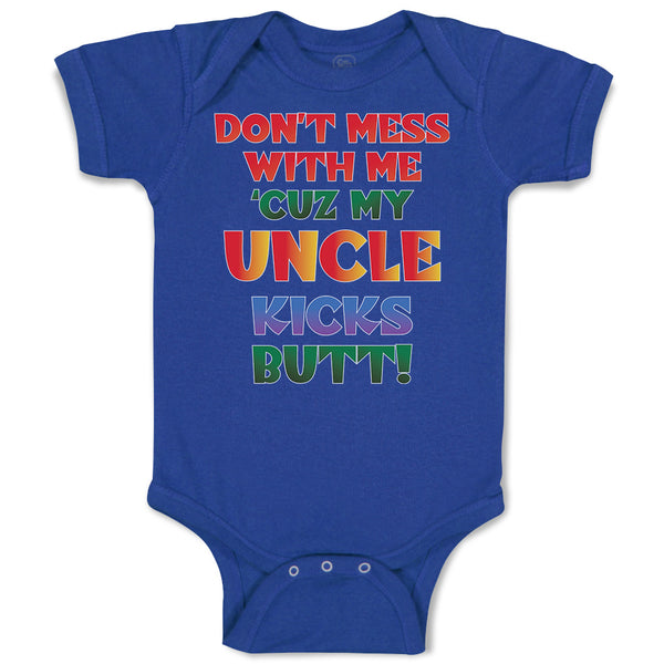 Baby Clothes Don'T Mess with Me 'Cuz My Uncle Kicks Butt! Baby Bodysuits Cotton