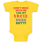 Baby Clothes Don'T Mess with Me 'Cuz My Uncle Kicks Butt! Baby Bodysuits Cotton