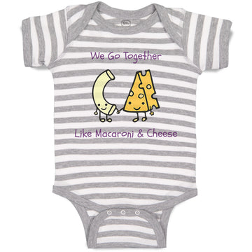 Baby Clothes We Go Together like Macaroni and Cheese Funny Humor Baby Bodysuits