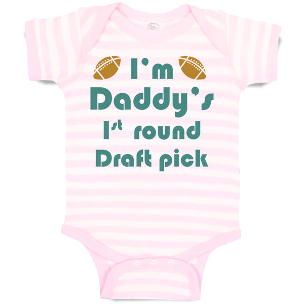 Baby Clothes I'M Daddy's 1 Round Draft Pick Football Dad Father's Day Cotton