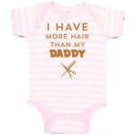 Baby Clothes I Have More Hair than My Daddy Dad Father's Day Humor Cotton