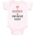 Baby Clothes Me + Mommy = 1 Broke Daddy Funny Humor Style C Baby Bodysuits