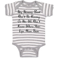 Baby Clothes My Mommy Said Don'T Be Kissing on Me. We Don'T Know Baby Bodysuits