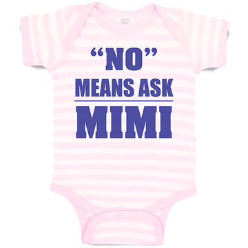 Baby Clothes No - Means Ask Mimi Grandma Grandmother Baby Bodysuits Cotton