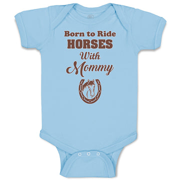 Baby Clothes Born to Ride Horses with Mommy Baby Bodysuits Boy & Girl Cotton