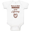 Baby Clothes Born to Ride Horses with Mommy Baby Bodysuits Boy & Girl Cotton