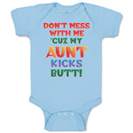 Baby Clothes Don'T Mess with Me 'Cuz My Aunt Kicks Butt! Baby Bodysuits Cotton