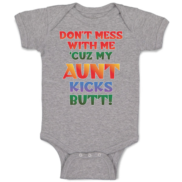 Baby Clothes Don'T Mess with Me 'Cuz My Aunt Kicks Butt! Baby Bodysuits Cotton