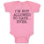 Baby Clothes I'M Not Allowed to Date Ever. Baby Bodysuits Boy & Girl Cotton