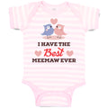 Baby Clothes I Have The Best Meemaw Ever Baby Bodysuits Boy & Girl Cotton