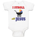 Baby Clothes I Stroll with Jesus Baby Bodysuits Boy & Girl Cotton